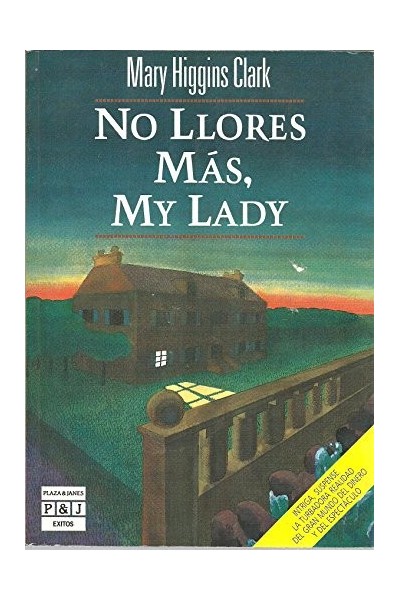No Llores Más, My Lady